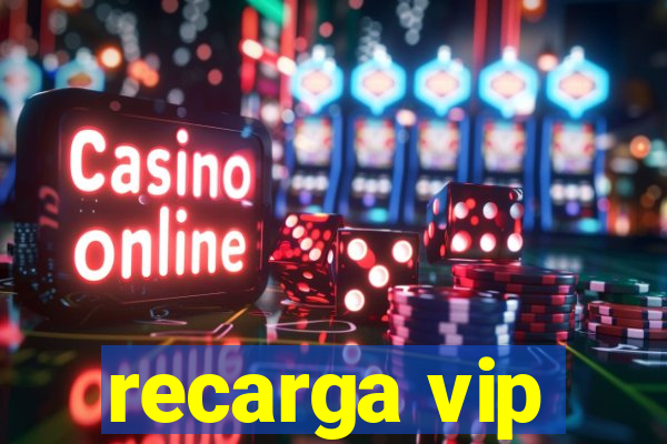 recarga vip